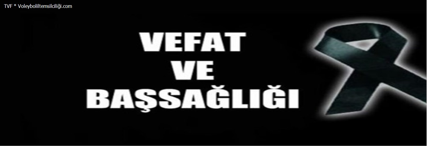 ADEM BULDUK'UN ANNESİ VEFAT ETMİŞTİR